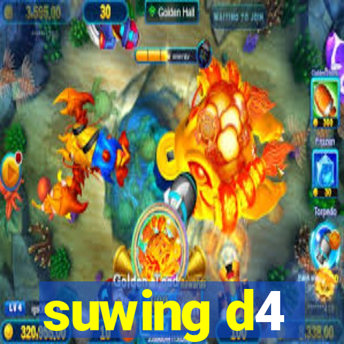 suwing d4